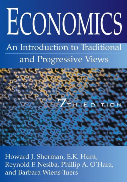 Economics: An Introduction to Traditional and Progressive Views: An Introduction to Traditional and Progressive Views