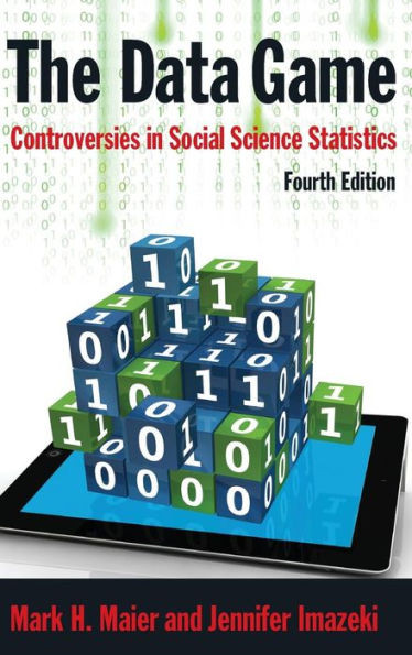 The Data Game: Controversies in Social Science Statistics
