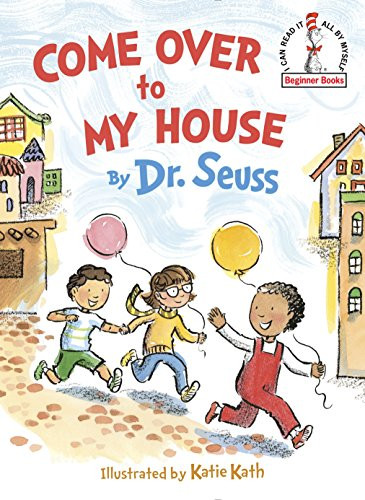 Come Over to My House (Beginner Books(R))