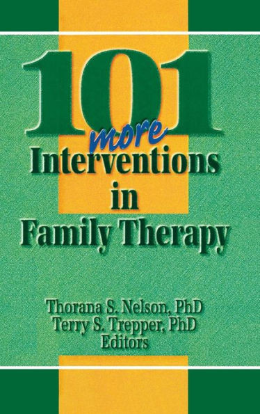 101 More Interventions in Family Therapy