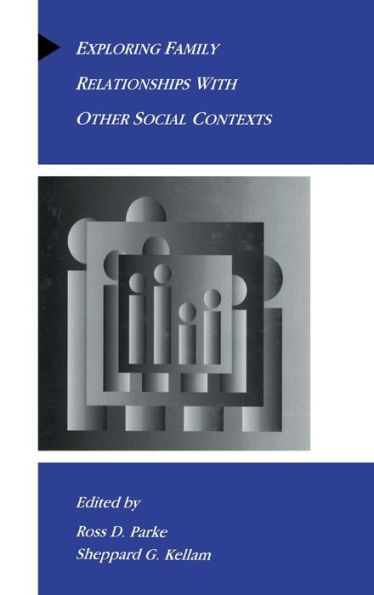 Exploring Family Relationships With Other Social Contexts