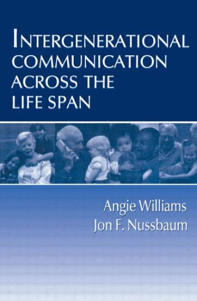 Intergenerational Communication Across the Life Span