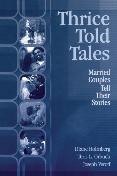Thrice Told Tales: Married Couples Tell Their Stories