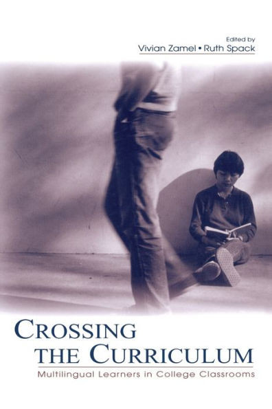 Crossing the Curriculum: Multilingual Learners in College Classrooms