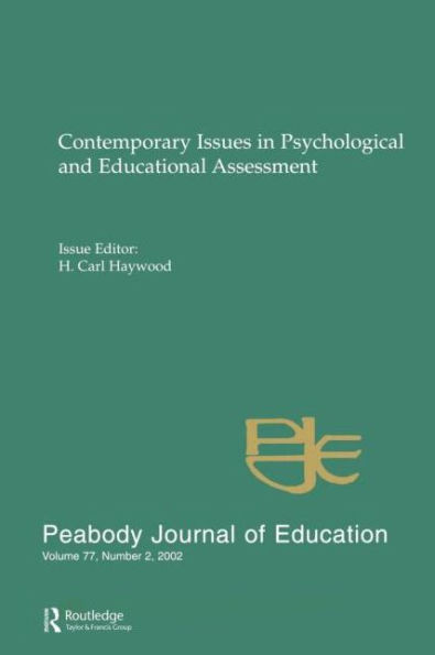 Contemporary Issues in Psychological and Educational Assessment: A Special Issue of peabody Journal of Education