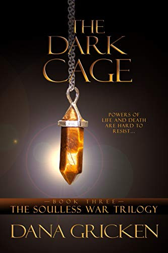 The Dark Cage (The Soulless War Trilogy)