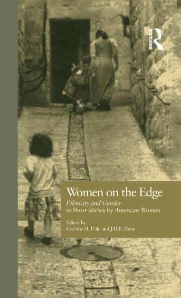 Women on the Edge: Ethnicity and Gender in Short Stories by American Women