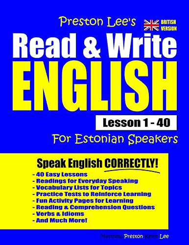 Preston Lee's Read & Write English Lesson 1 - 40 For Estonian Speakers (British Version) (Preston Lee's English For Estonian Speakers (British Version))