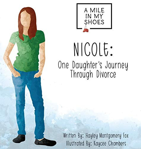 Nicole: One Daughter's Journey Through Divorce