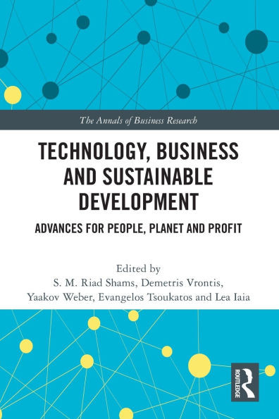 Technology, Business and Sustainable Development: Advances for People, Planet and Profit