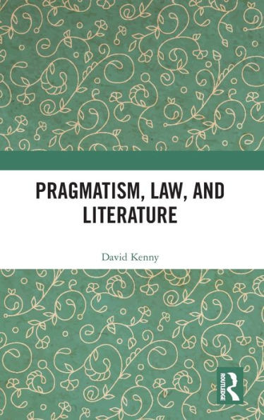 Pragmatism, Law, and Literature