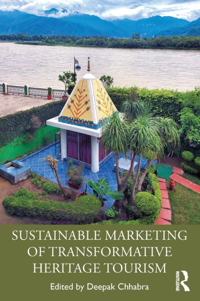 Sustainable Marketing of Transformative Heritage Tourism