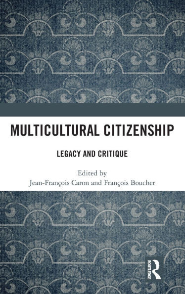 Multicultural Citizenship: Legacy and Critique