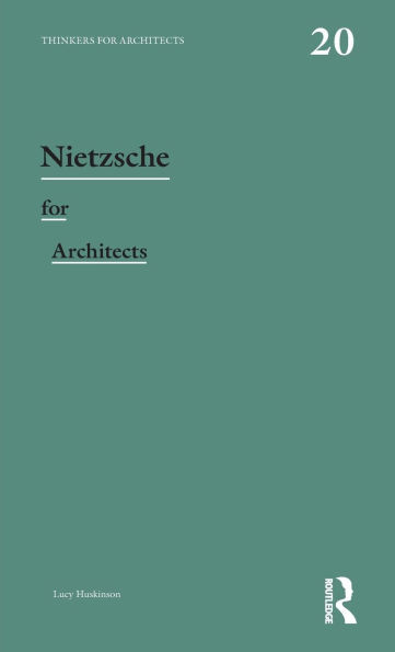 Nietzsche for Architects