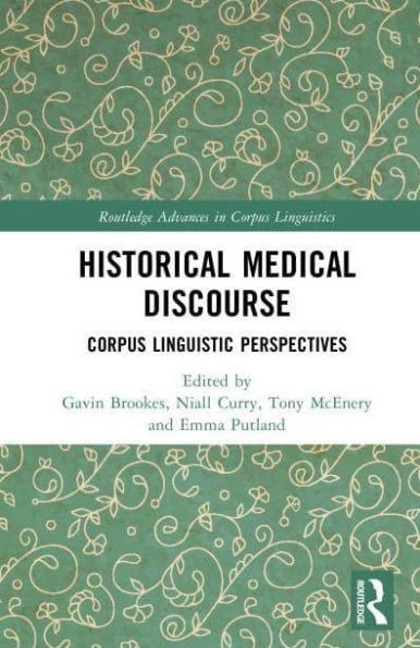 Historical Medical Discourse: Corpus Linguistic Perspectives