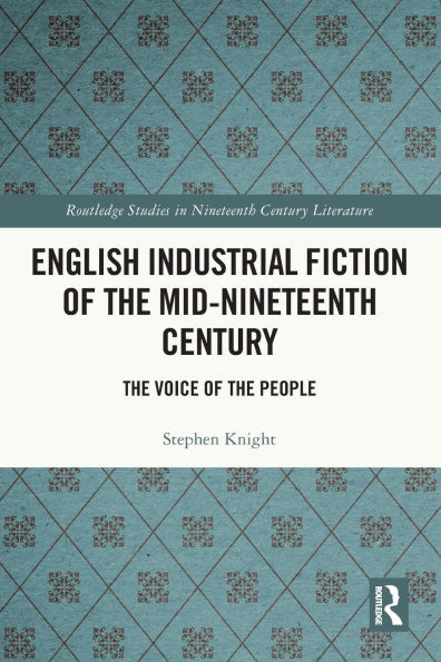 English Industrial Fiction of the Mid-Nineteenth Century: The Voice of the People