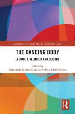 The Dancing Body: Labour, Livelihood and Leisure