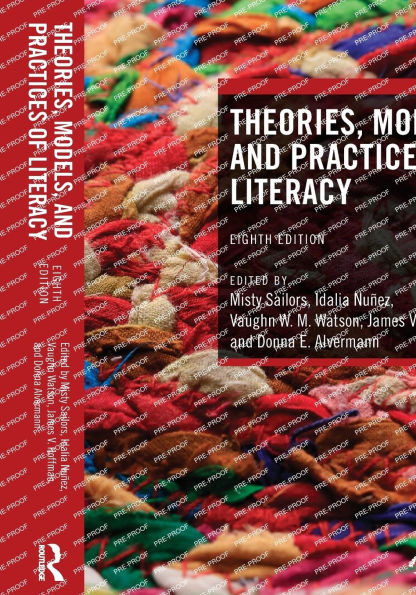 Theories, Models, and Practices of Literacy