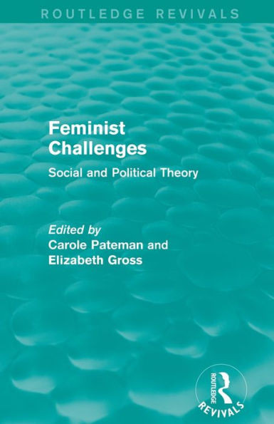 Feminist Challenges: Social and Political Theory