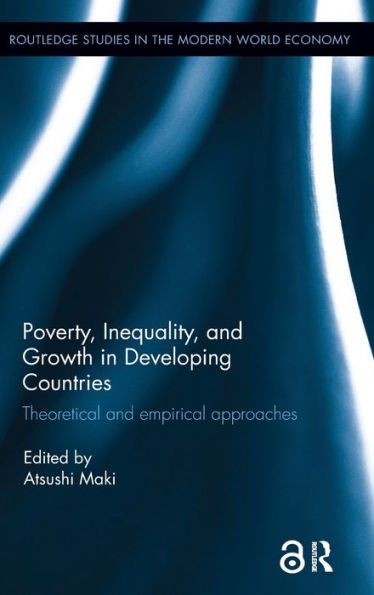 Poverty, Inequality and Growth in Developing Countries: Theoretical and empirical approaches