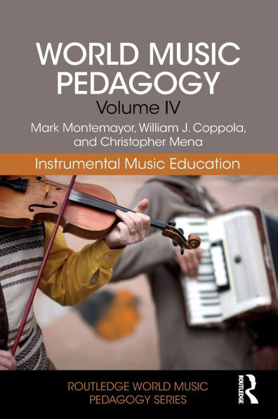 World Music Pedagogy, Volume IV: Instrumental Music Education
