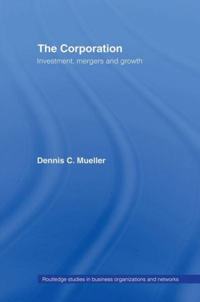 The Corporation: Growth, Diversification and Mergers