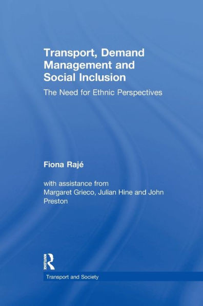 Transport, Demand Management, and Social Inclusion: The Need for Ethnic Perspectives