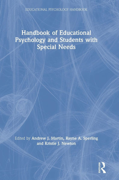 Handbook of Educational Psychology and Students with Special Needs