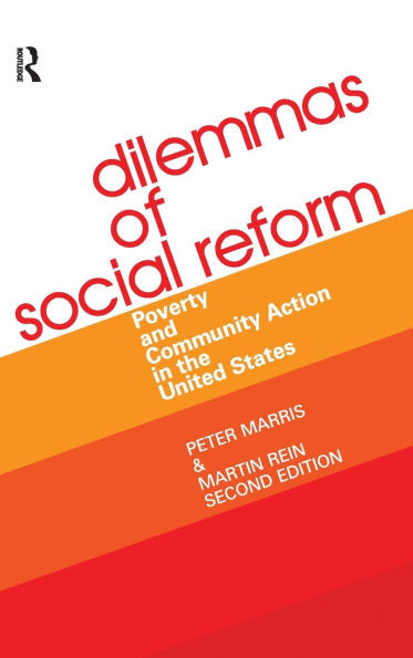 Dilemmas of Social Reform: Poverty and Community Action in the United States