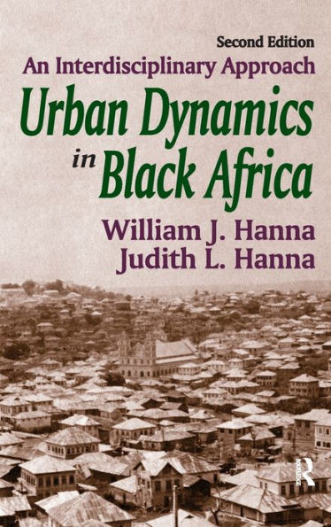 Urban Dynamics in Black Africa: An Interdisciplinary Approach