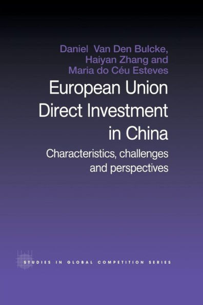 European Union Direct Investment in China: Characteristics, Challenges and Perspectives