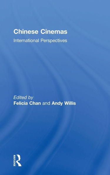 Chinese Cinemas: International Perspectives