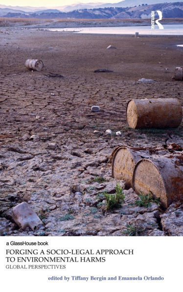 Forging a Socio-Legal Approach to Environmental Harms Global Perspectives