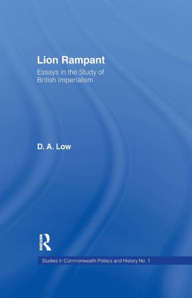 Lion Rampant: Essays in the Study of British Imperialism