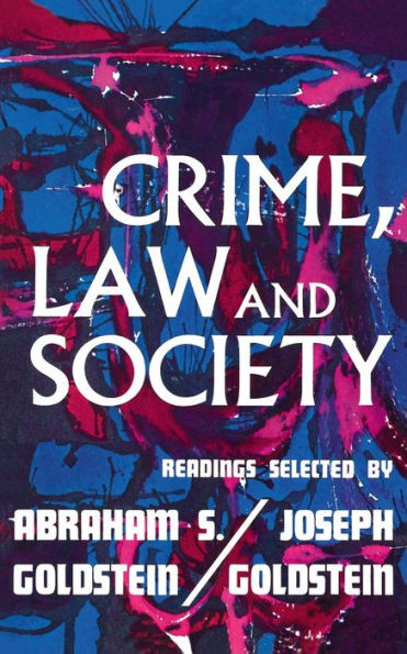 Crime, Law, and Society: Readings
