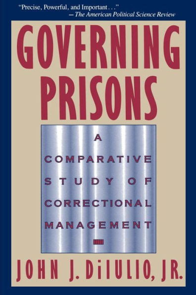 Governing Prisons: A Comparative Study of Correctional Management