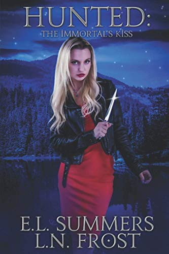 HUNTED: THE IMMORTAL'S KISS