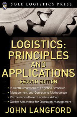 Logistics: Principles and Applications, Second Edition