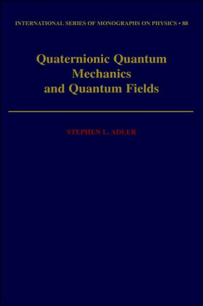 Quaternionic Quantum Mechanics and Quantum Fields
