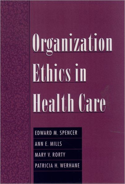 Organization Ethics in Health Care