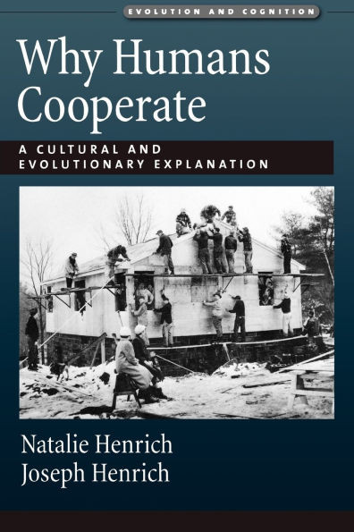 Why Humans Cooperate: A Cultural and Evolutionary Explanation