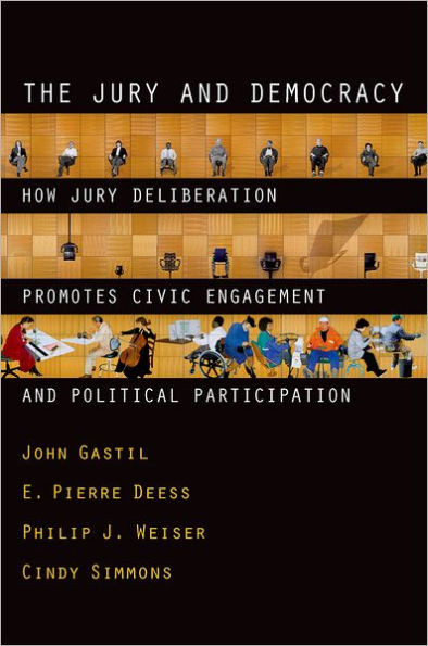 The Jury and Democracy the Jury and Democracy: How Jury Deliberation Promotes Civic Engagement and Politicahow Jury Deliberation Promotes Civic Engage