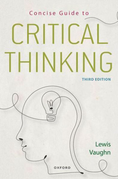 Concise Guide to Critical Thinking