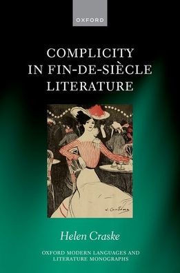 Complicity in Fin-De-SiÃ¨cle Literature