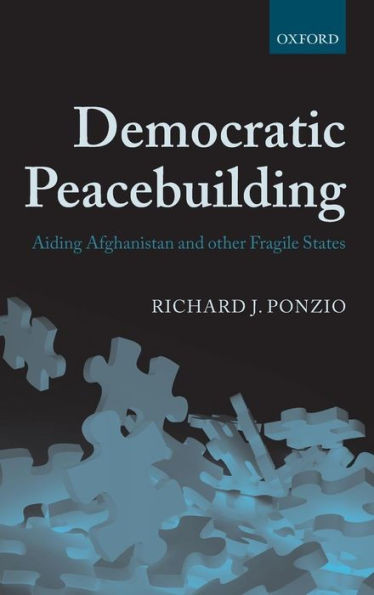 Democratic Peacebuilding: Aiding Afghanistan and Other Fragile States