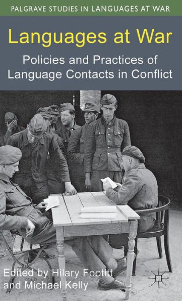 Languages at War: Policies and Practices of Language Contacts in Conflict