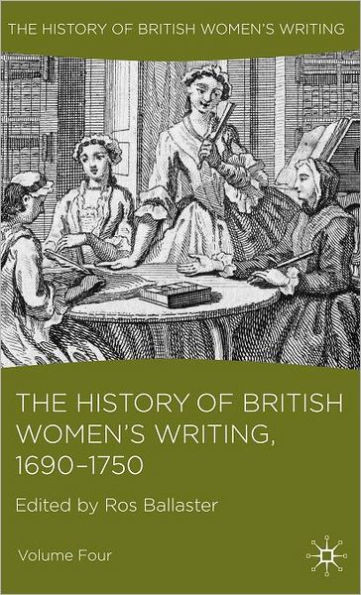 The History of British Women's Writing, 1690 - 1750: Volume Four