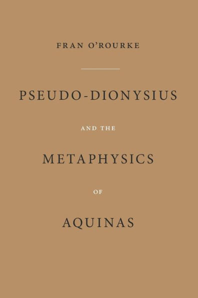 Pseudo-Dionysius and the Metaphysics of Aquinas