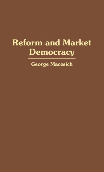 Reform and Market Democracy