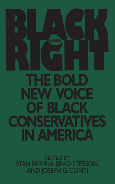 Black and Right: The Bold New Voice of Black Conservatives in America